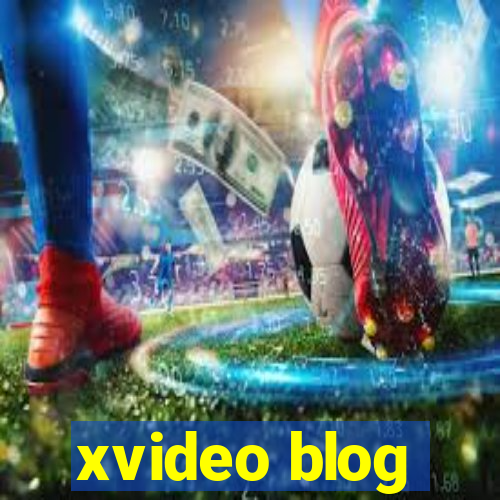 xvideo blog